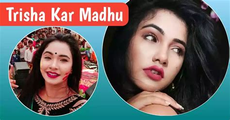 trisha kar madhu biography|trisha kar madhu news death.